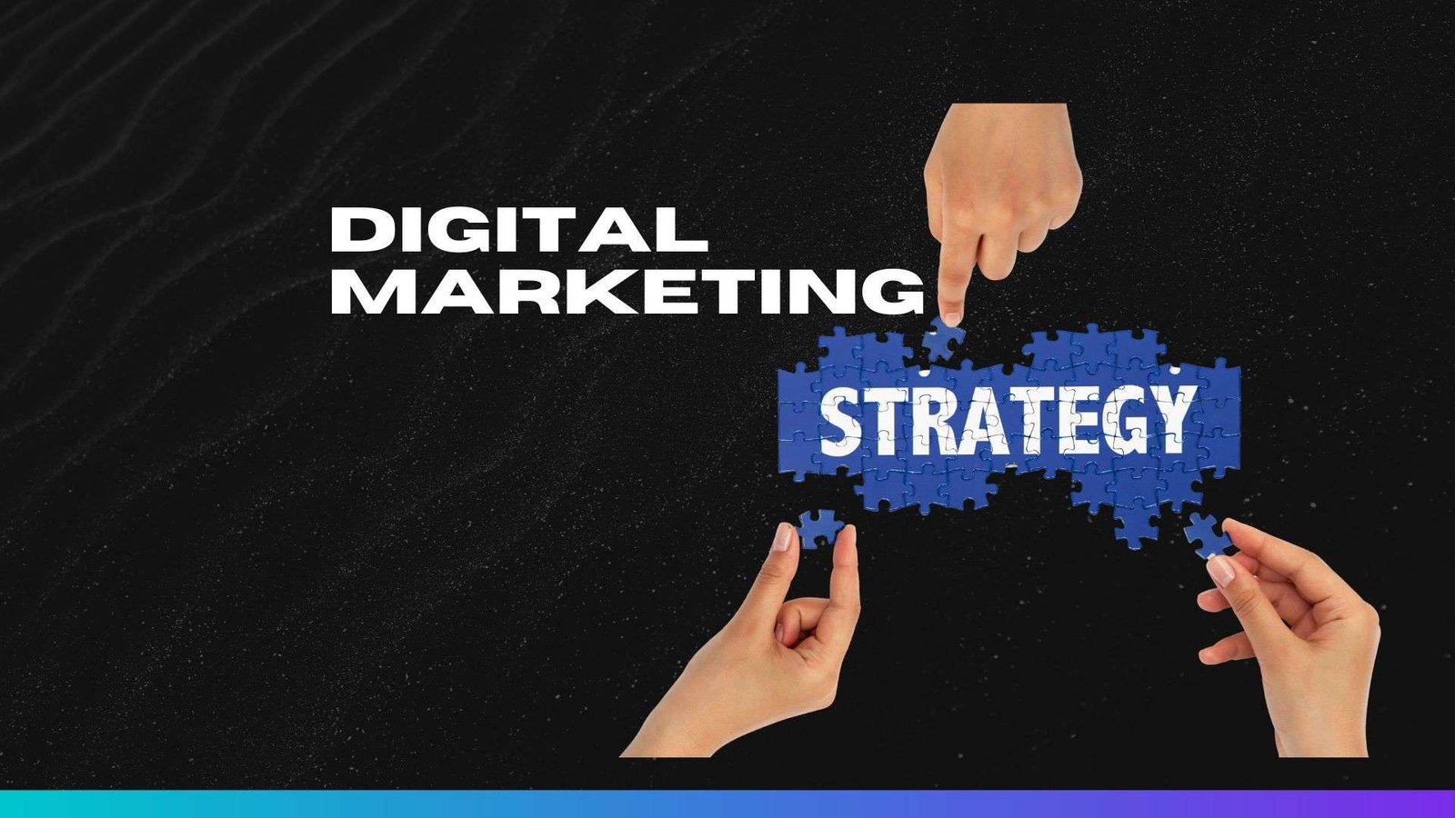 digital Marketing Strategies